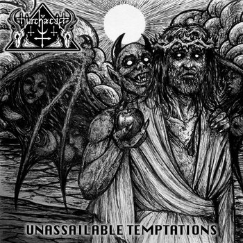 Unassailable Temptations | Churchacide | Goat Throne Records
