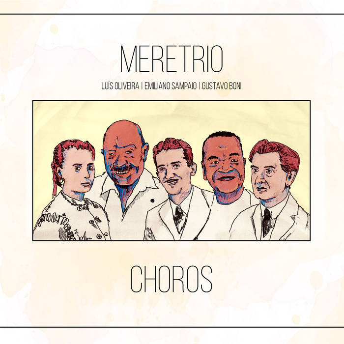 Meretrio "Choros" 2021
by Emiliano Sampaio