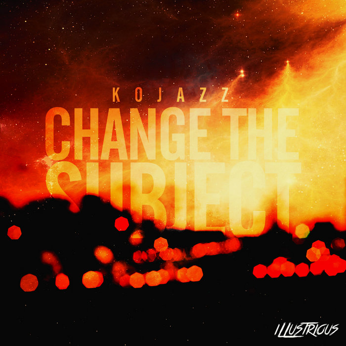 Change The Subject EP KoJazZ
