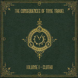 Vernian Process — The Consequences of Time Travel (Volume 1 - Clotho)