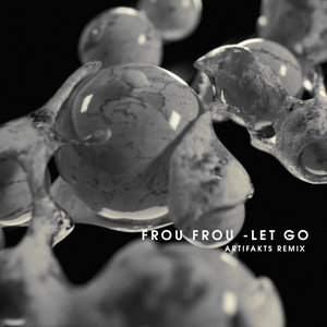 Frou Frou - Let Go (Artifakts Remix) cover