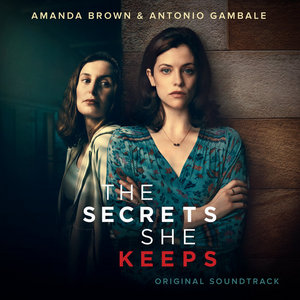 The Secrets She Keeps (Original Soundtrack)Amanda Brown & Antonio Gambale cover