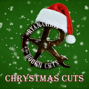 Chrystmas CutsRyan Chrys & The Rough Cuts cover