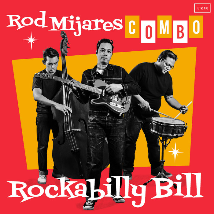 Rockabilly Bill | Rod Mijares Combo | Beat the Robot Recordings