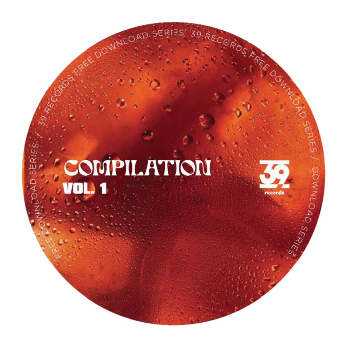 39 Free Compilation vol.1 | Various Artists | 39 Records