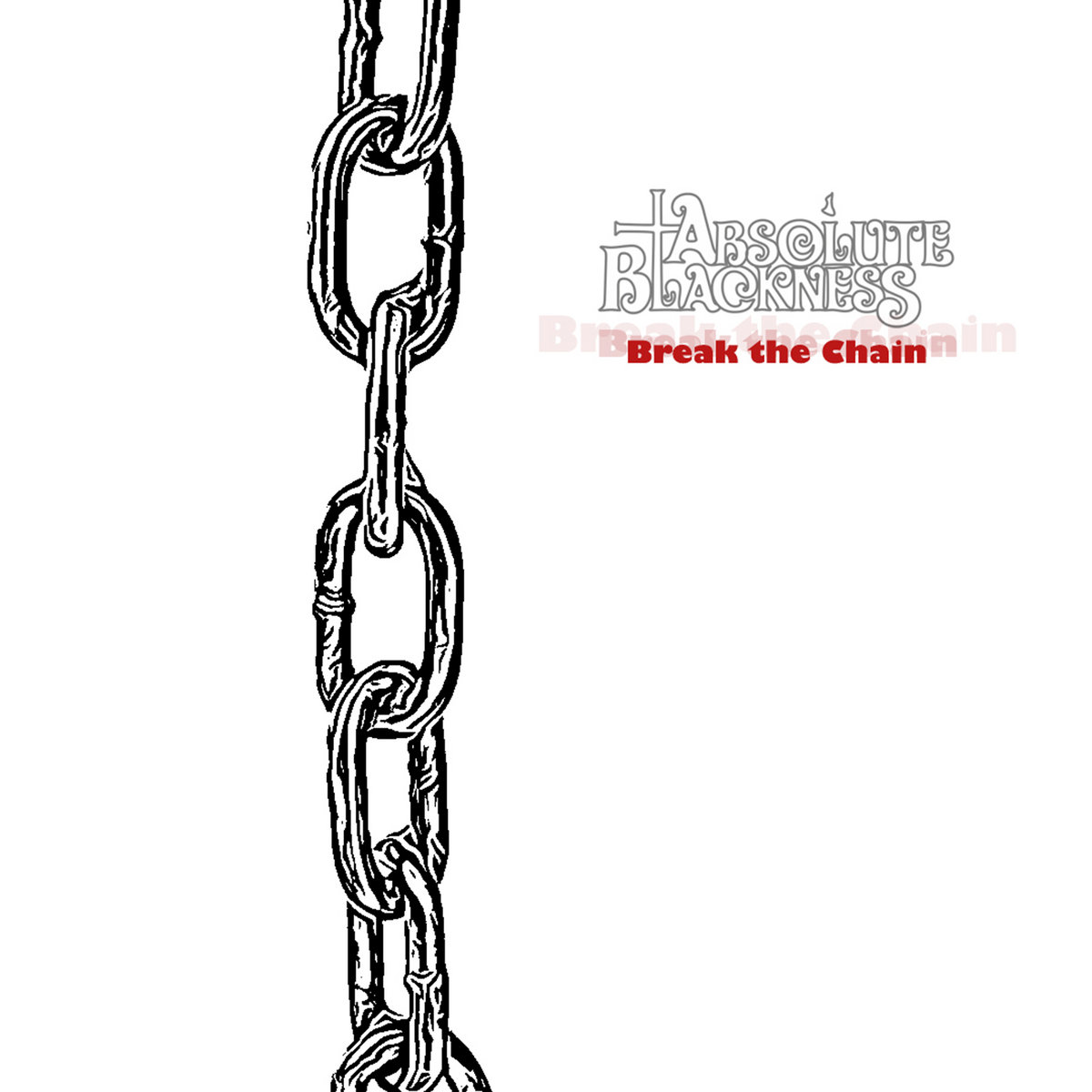 Break the Chain Absolute Blackness