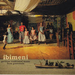 Ibimeni : Garifuna traditional music from Guatemala