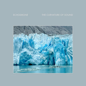Echodrone — The Curvature of Sound