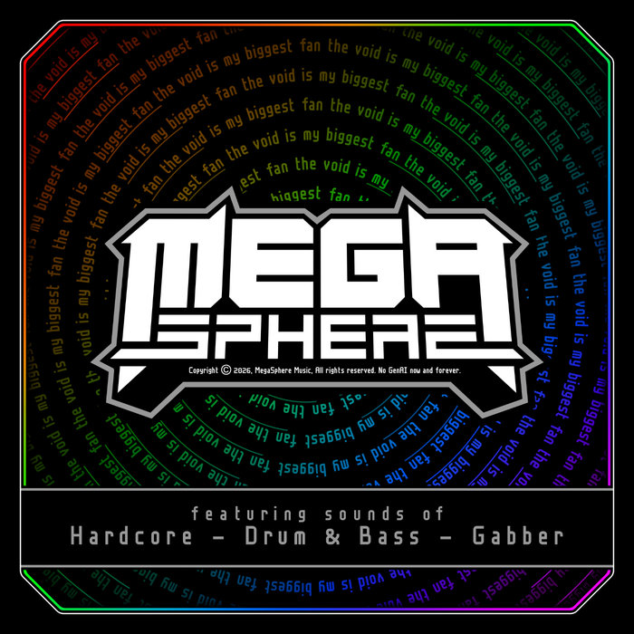 Megasphere The Void Is My Biggest Fan | MegaSphere