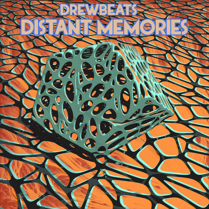 Distant Memories Drewbeats Distant Memories Drewbeats
