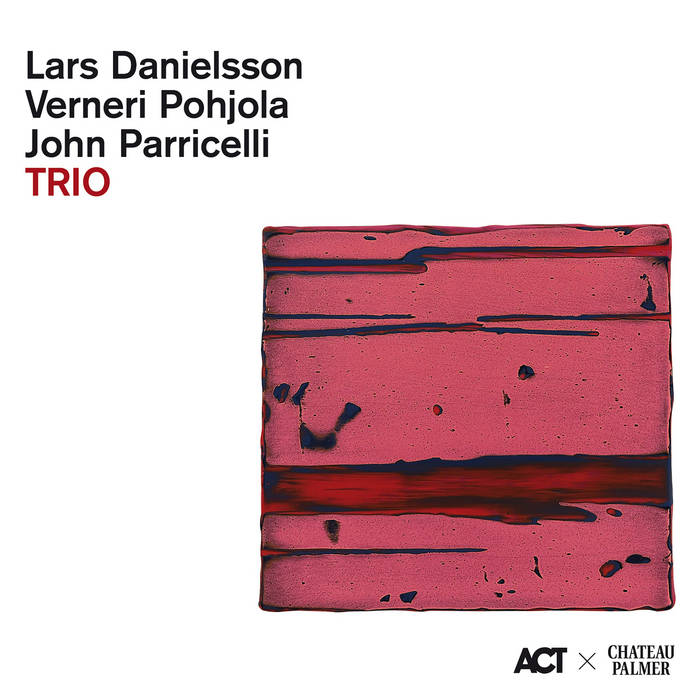 ACT x Château Palmer: TRIO | Lars Danielsson & Verneri Pohjola