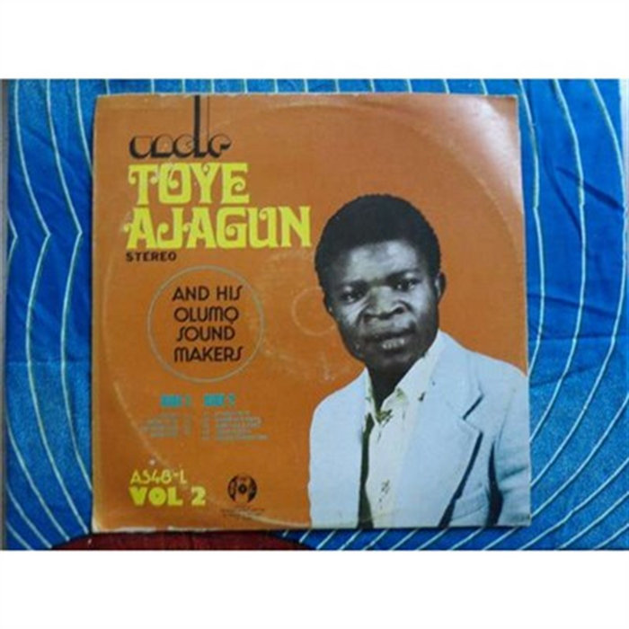 Vol 2 | Uncle Toye Ajagun And His Olumo Sound Makers