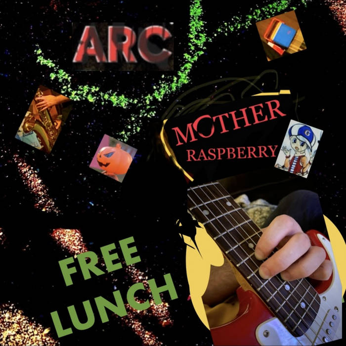 Mother Raspberry & A.R.C. - Free Lunch album artwork