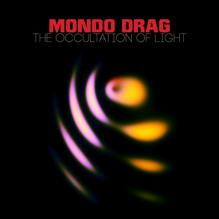 The Occultation Of Light | Mondo Drag