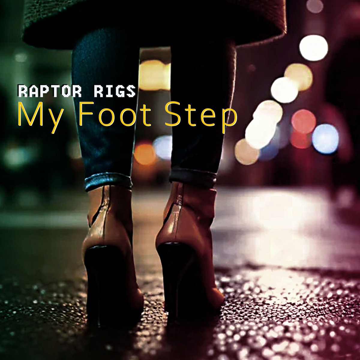My Foot Step | Raptor Rigs