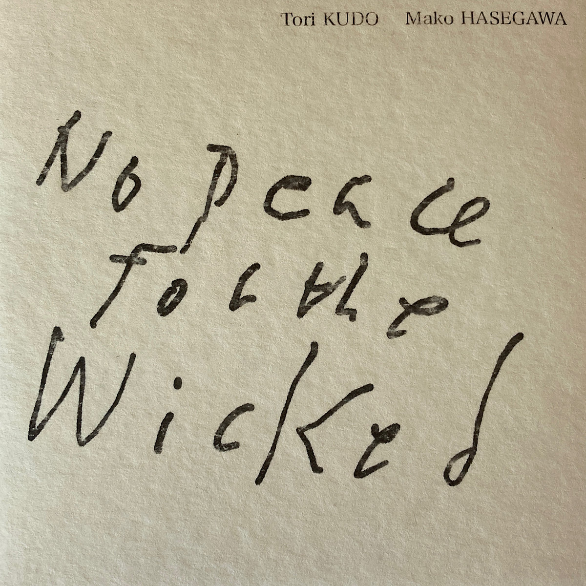 No Peace For The Wicked | tori kudo