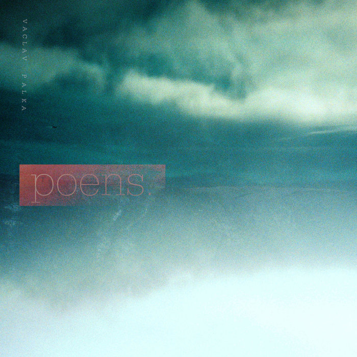 Václav Pálka "Poens." – Out on HOUT Records