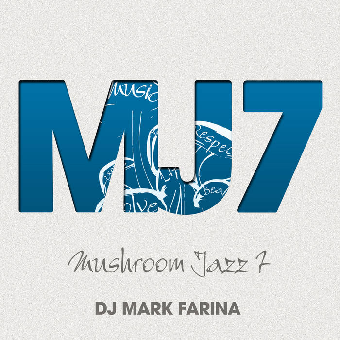 Mushroom Jazz 7 | Mark Farina