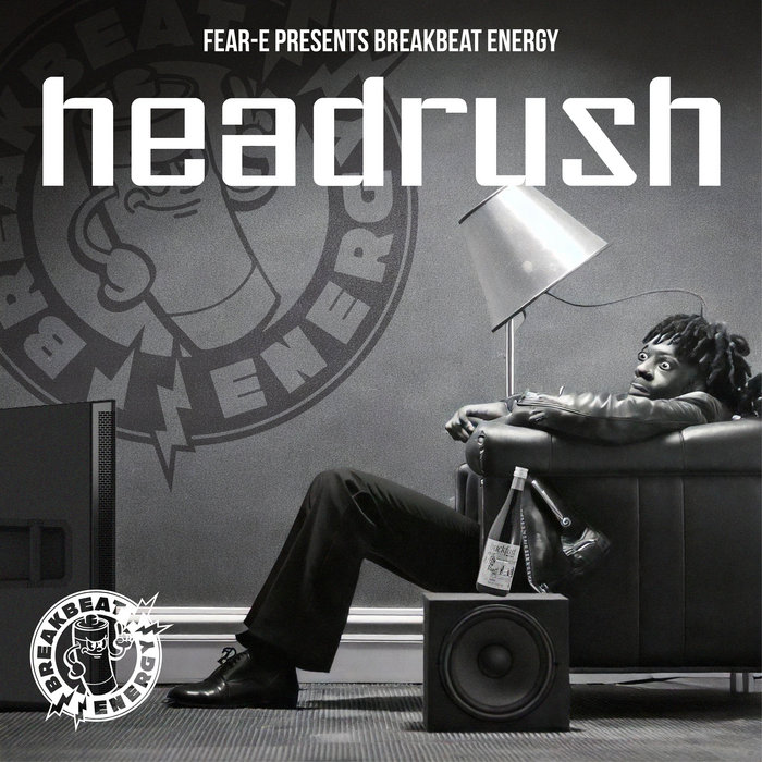 Headrush Fear E Presents Breakbeat Energy Fear E Posh End Music