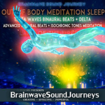 Deep Sleep Meditation Music Out Of Body (BE READY FOR SUPERB ASTRAL PROJECTION TRANCE) Theta Waves cover art