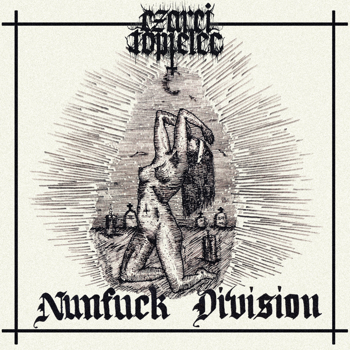 Nunfuck Division (Demo) | Czarci Topielec (ex Witchfükk) | Blackened Force  Records