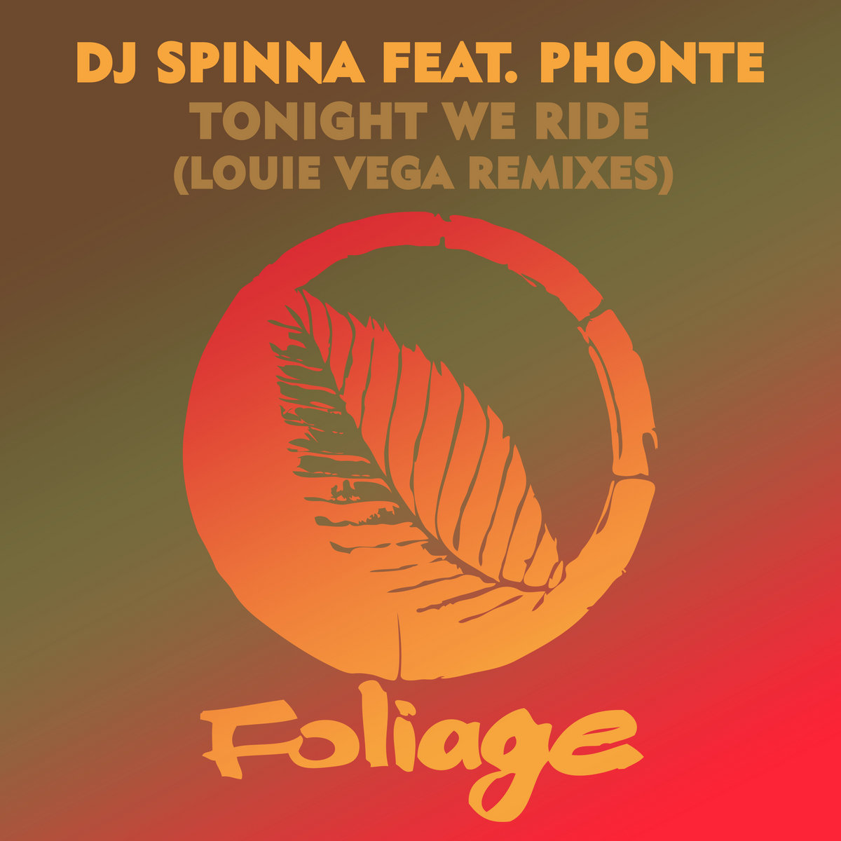 Tonight We Ride (Louie Vega Remixes) | DJ Spinna feat