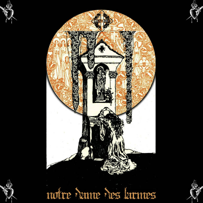NOTRE DAME DES LARMES Suffer In April