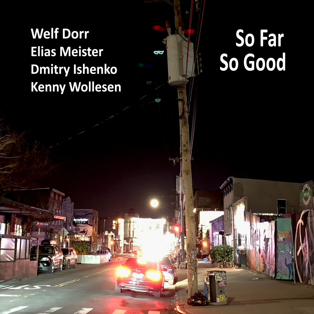 So Far So Good | Welf Dorr, Elias Meister, Dmitry Ishenko, Kenny
