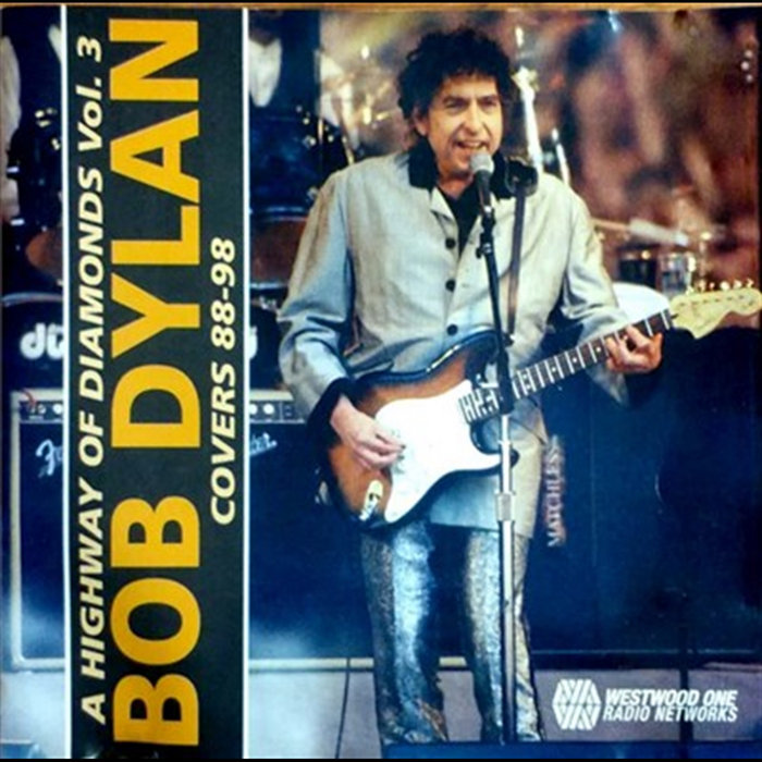 A Highway Of Diamonds Vol 1 The Never Ending Tour | Bob Dylan