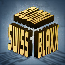 SWISS, Bloom & Blaxx (Bandcamp Exclusive) cover art
