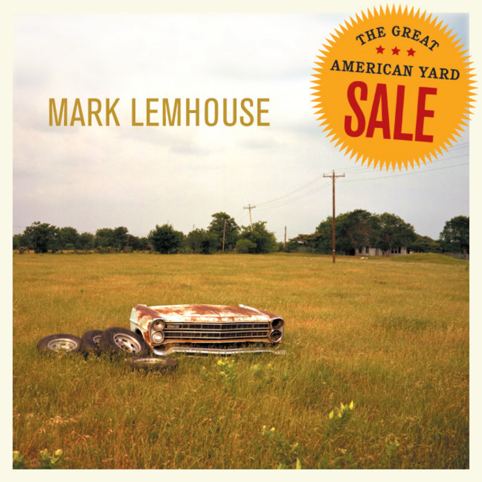 The Great American Yard Sale Mark Lemhouse