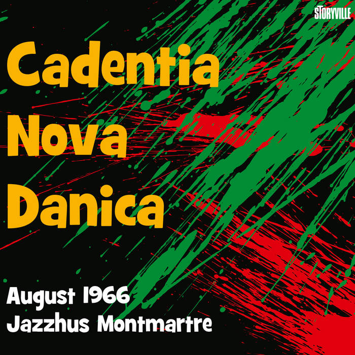 Live at Jazzhus Montmartre, August 1966 | Cadentia Nova Danica