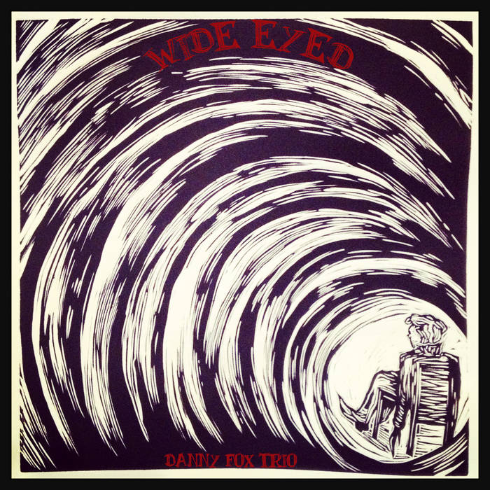Wide Eyed
von Danny Fox Trio