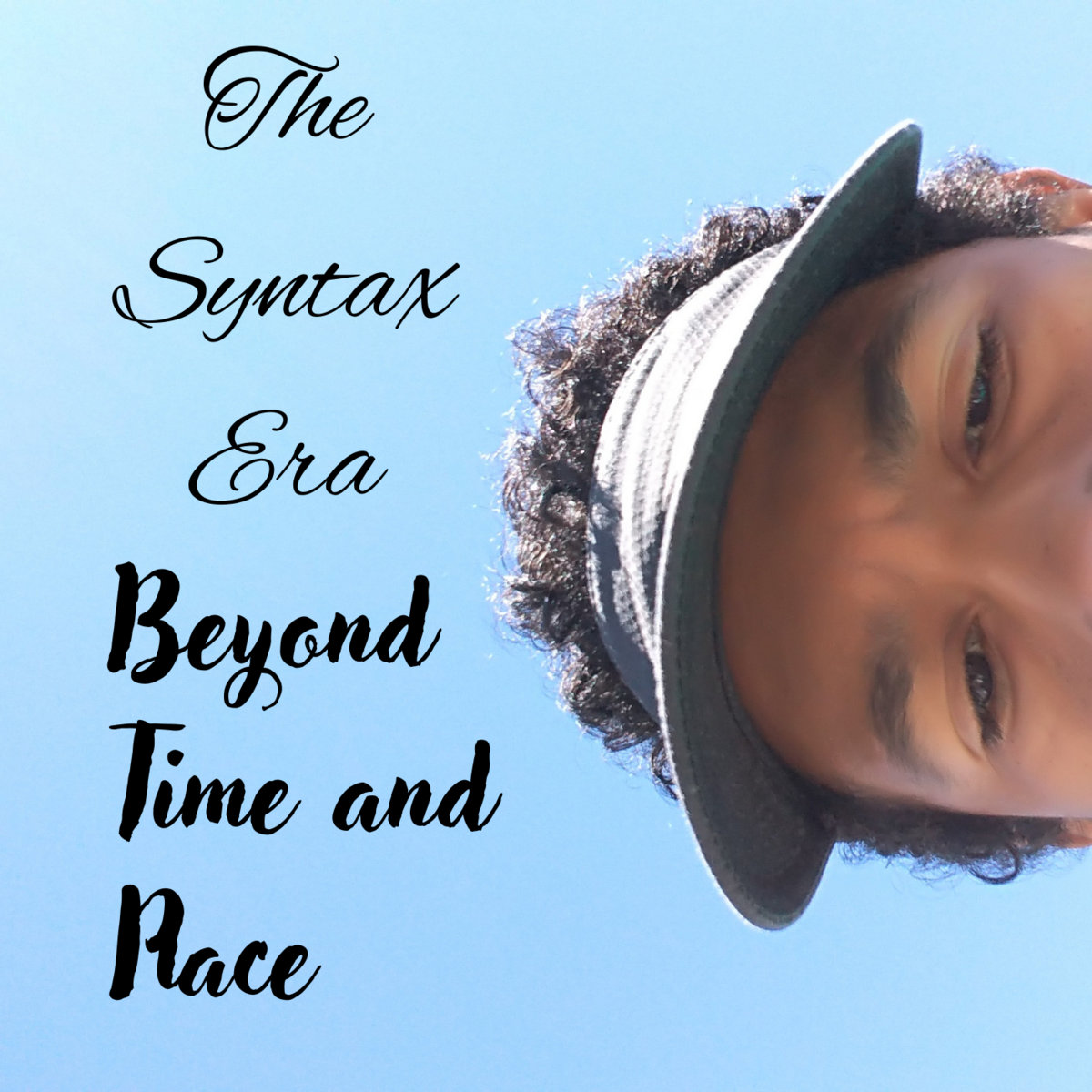 Beyond Time and Place | The Syntax Era