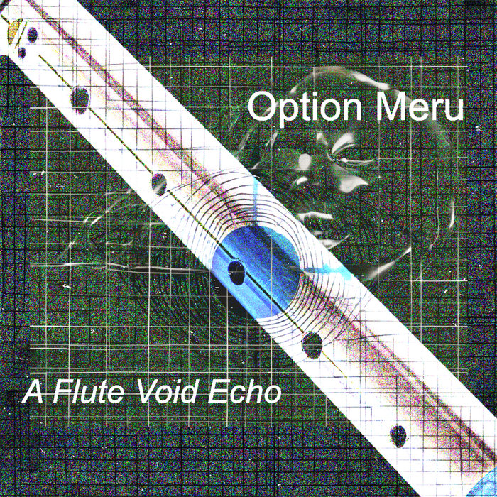 A Flute Void Echo | Option Meru
