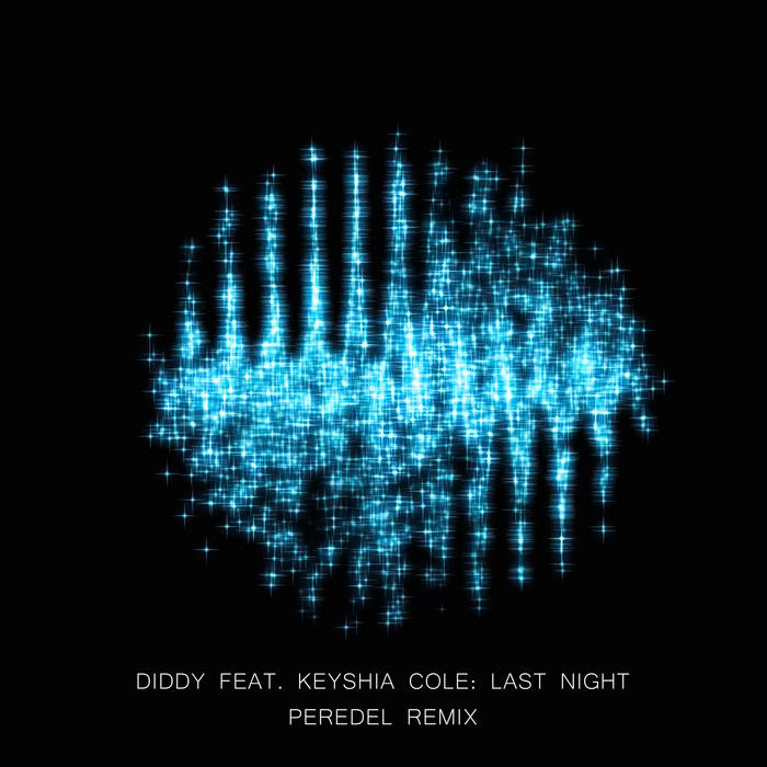 Last Night (Peredel Remix) | Diddy feat. Keyshia Cole | UFO