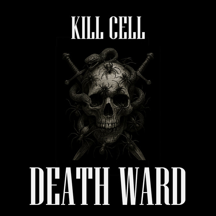 DEATH WARD | KILL CELL