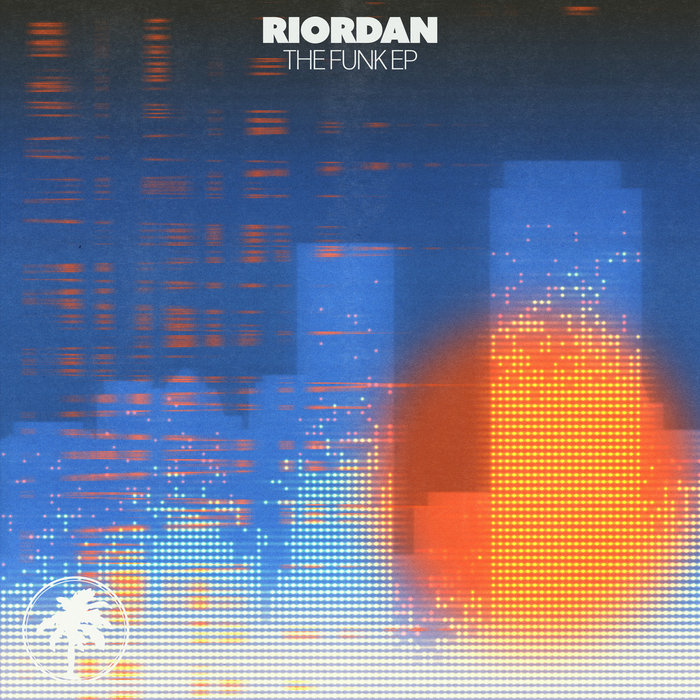 The Funk EP | Riordan | Hot Creations