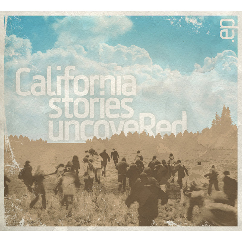 California Stories Uncovered EP | California Stories Uncovered
