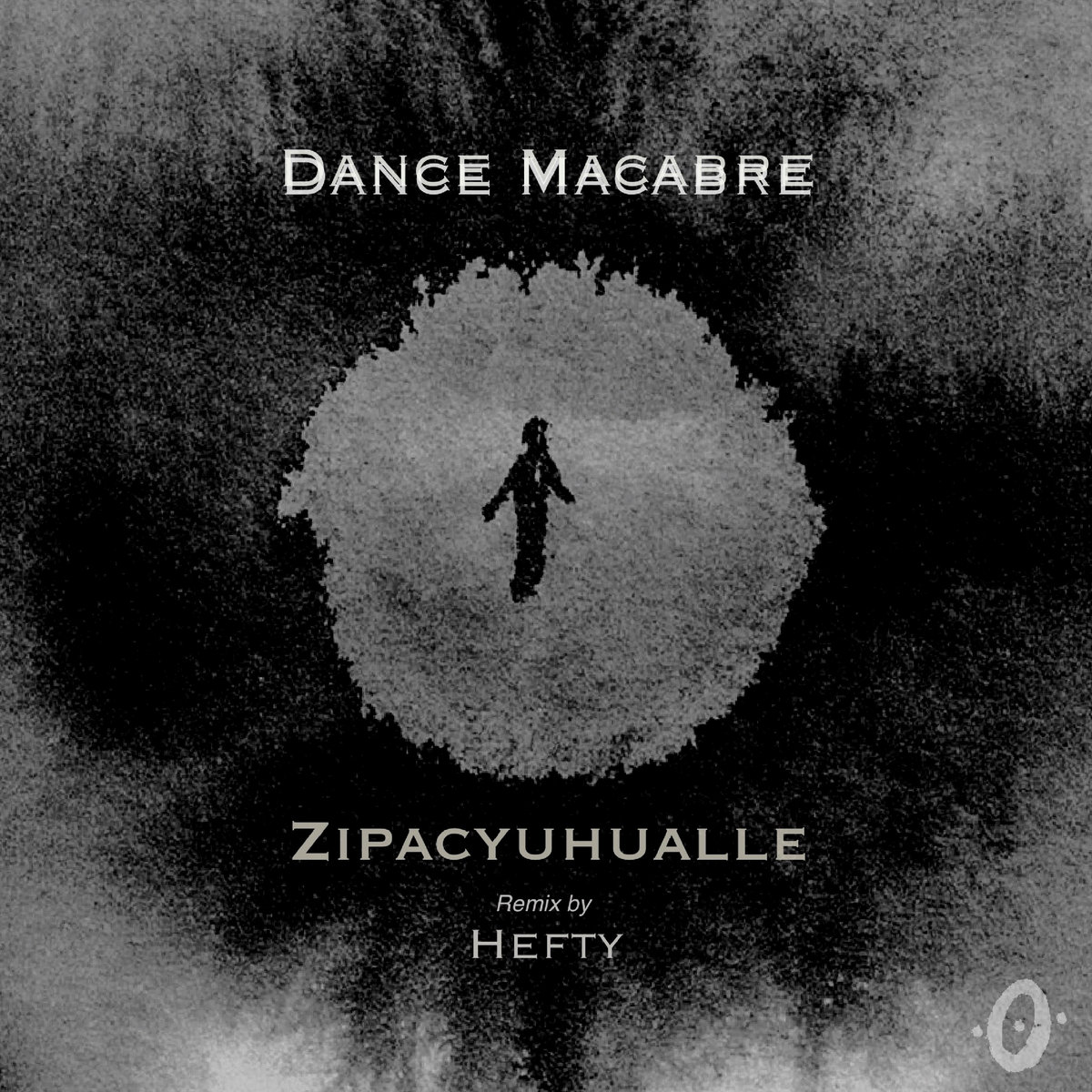 Dance Macabre | Zipacyuhualle, Hefty | POINTZERO Rec