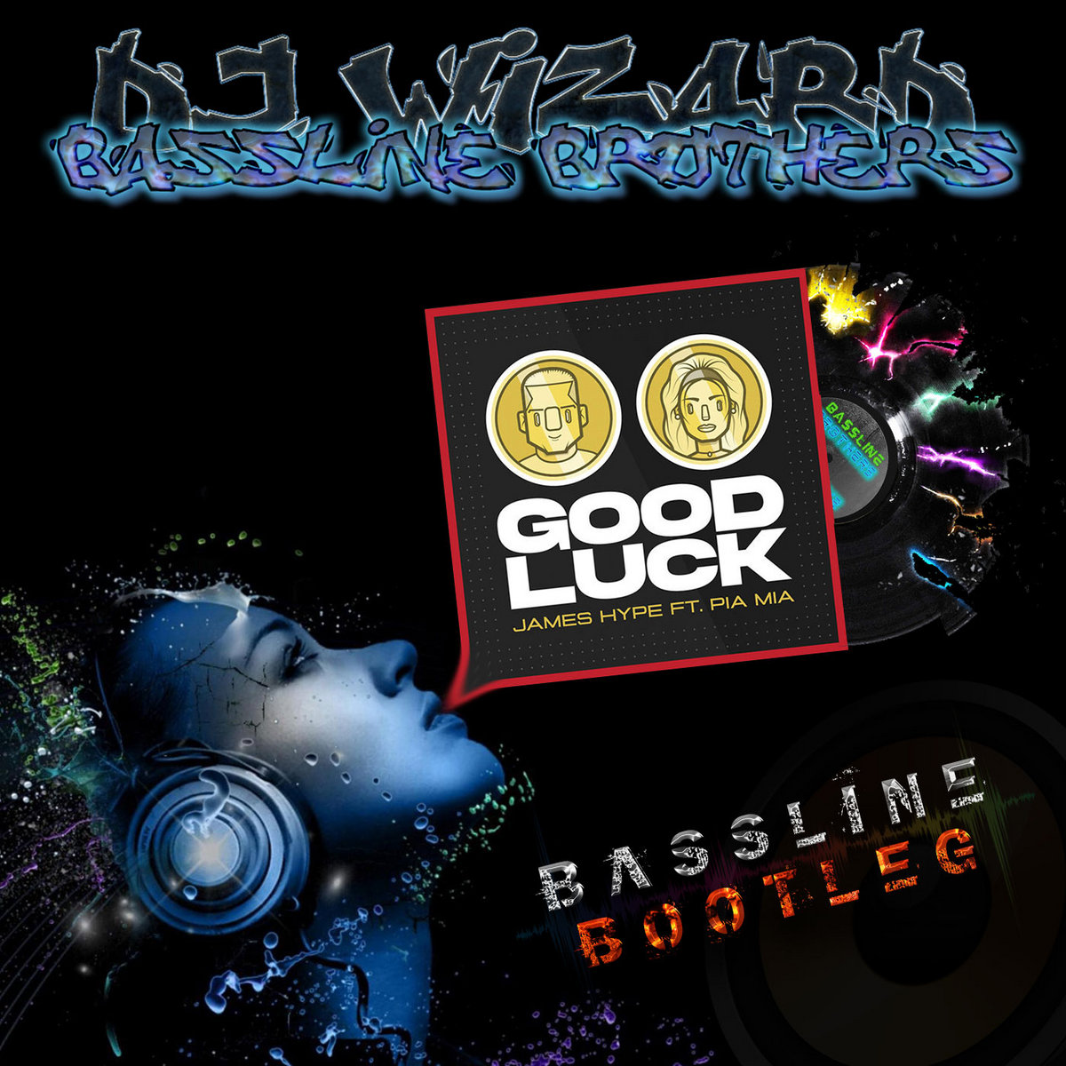 James Hype, Pia Mia Good Luck (Bassline SG Bootleg) DJ Wiz4rd