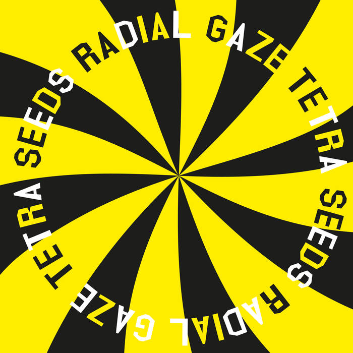 「D市」Tetra+CD Tetra Seeds | Radial Gaze | THISBE RECORDINGS