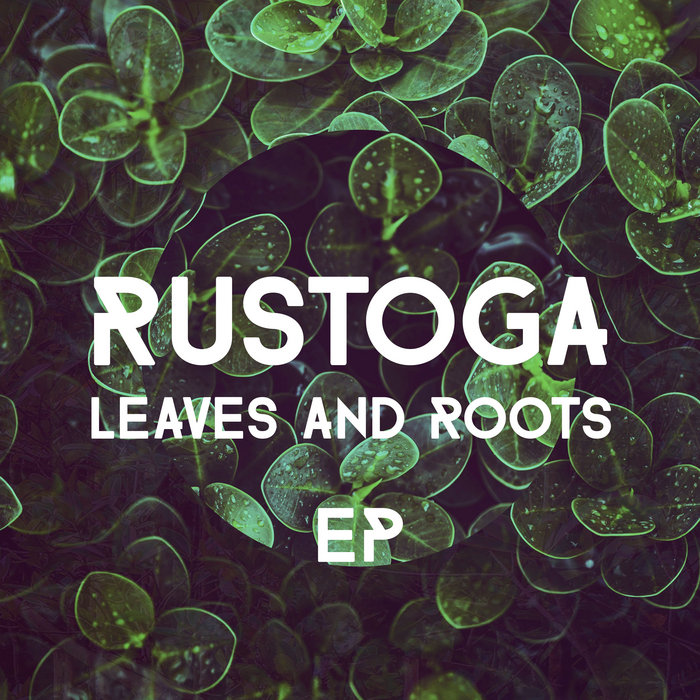 Leaves and Roots (EP)