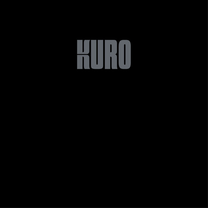 KURO | KURO