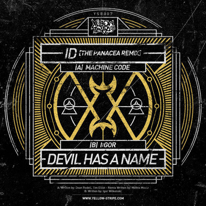 ID / Devil Has A Name | Machine Code, The Panacea, I:Gor | Yellow