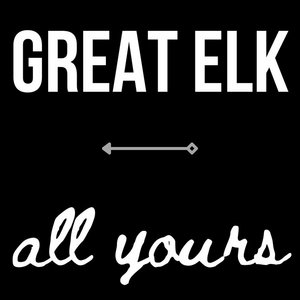 Great Elk — All Yours