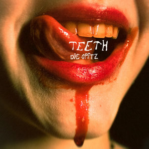 Die Spitz — Teeth