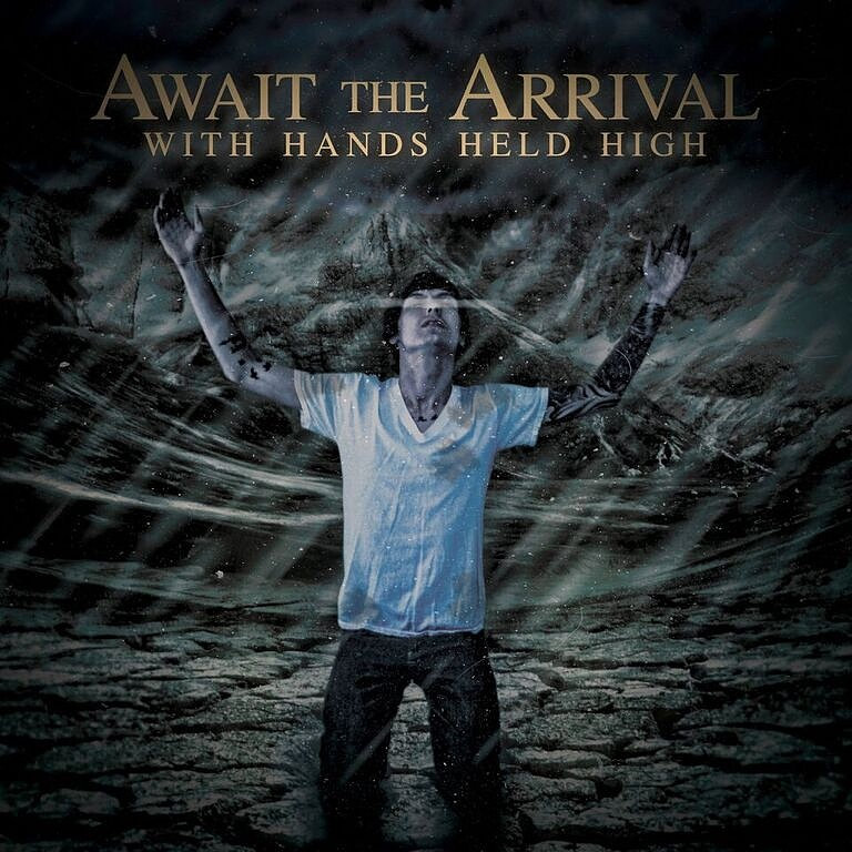 With Hands Held High Await The Arrival