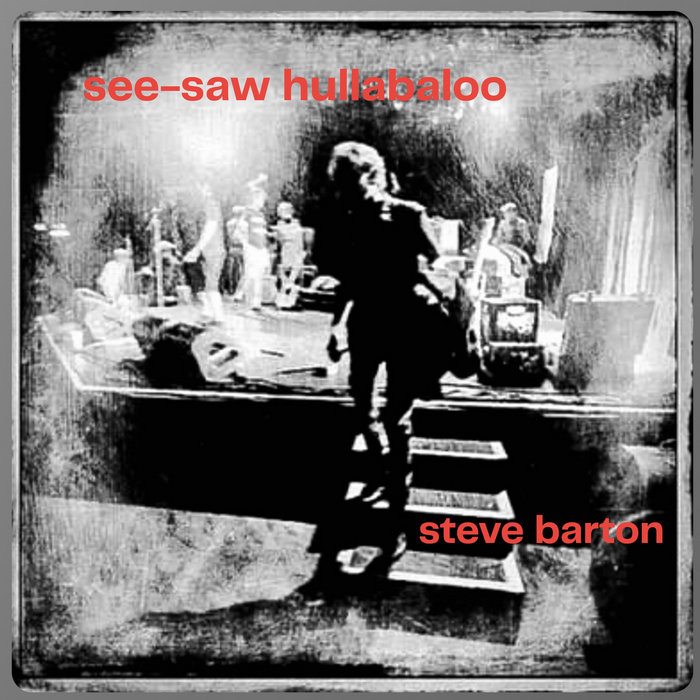 Pochette de See-Saw Hullabaloo par Steve Barton