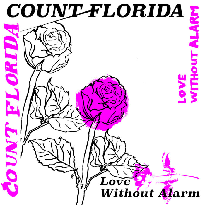Pochette de Love Without Alarm par Count Florida